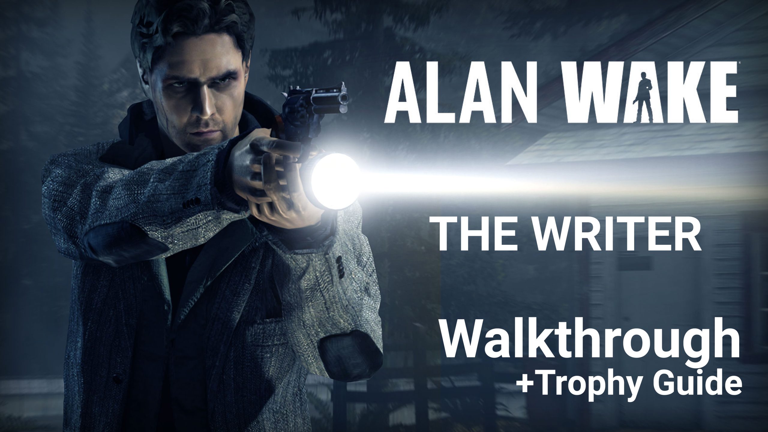 Alan Wake: The Writer – Walkthrough